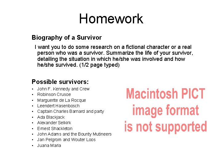 Homework Biography of a Survivor I want you to do some research on a