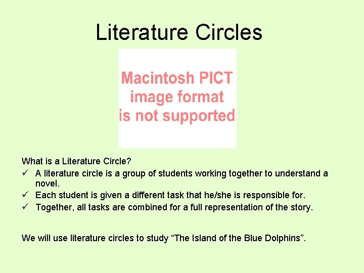 Literature Circles What is a Literature Circle? ü A literature circle is a group