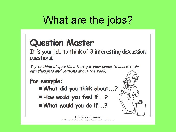 What are the jobs? 