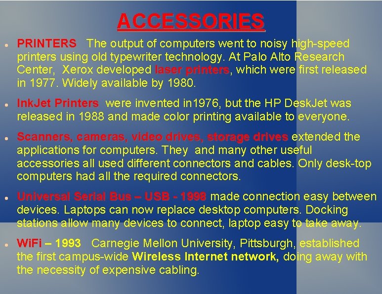 ACCESSORIES PRINTERS The Th output of computers went to noisy high-speed printers using old