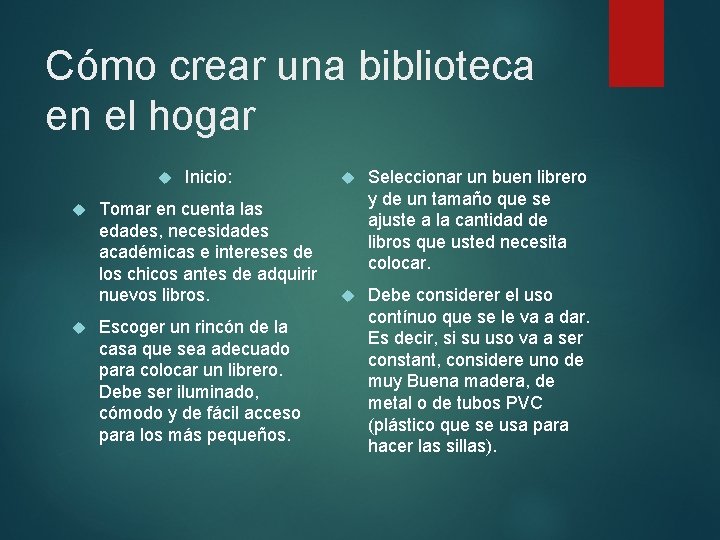 Cómo crear una biblioteca en el hogar Inicio: Tomar en cuenta las edades, necesidades