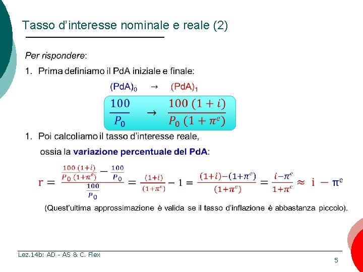 Tasso d’interesse nominale e reale (2) Mankiw, MACROECONOMIA, Zanichelli editore © 2004 Lez. 14