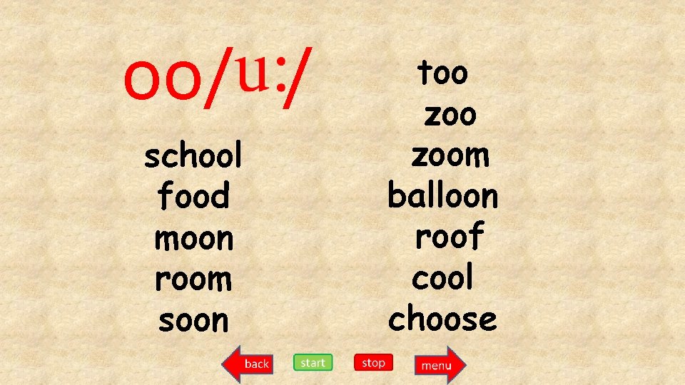 oo/ / school food moon room soon too zoom balloon roof cool choose 