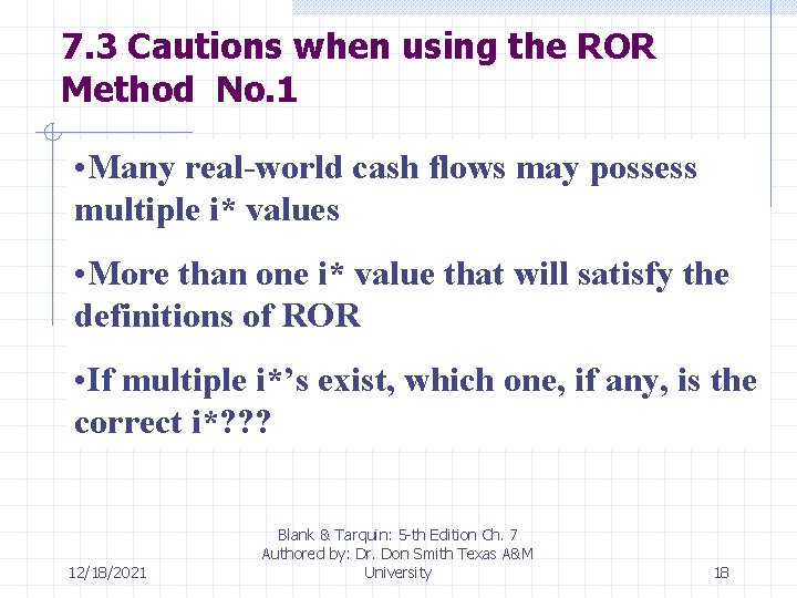 7. 3 Cautions when using the ROR Method No. 1 • Many real-world cash