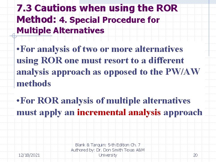 7. 3 Cautions when using the ROR Method: 4. Special Procedure for Multiple Alternatives