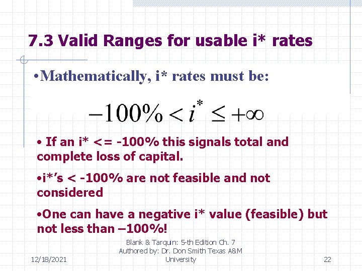 7. 3 Valid Ranges for usable i* rates • Mathematically, i* rates must be: