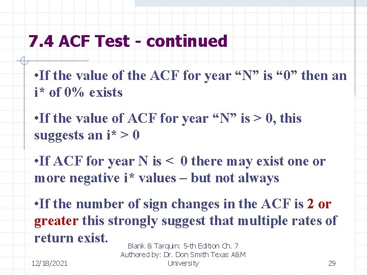 7. 4 ACF Test - continued • If the value of the ACF for