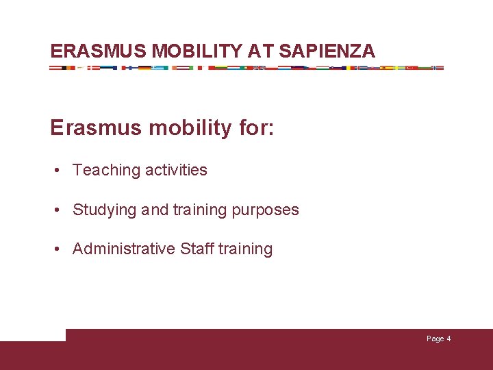 THE ERASMUS MOBILITY AT SAPIENZA UNIVERSITY ERASMUS UNIT