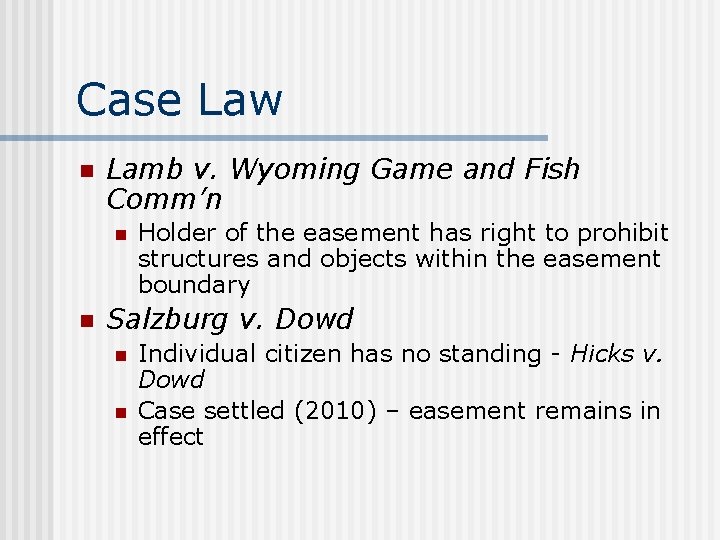 Case Law n Lamb v. Wyoming Game and Fish Comm’n n n Holder of