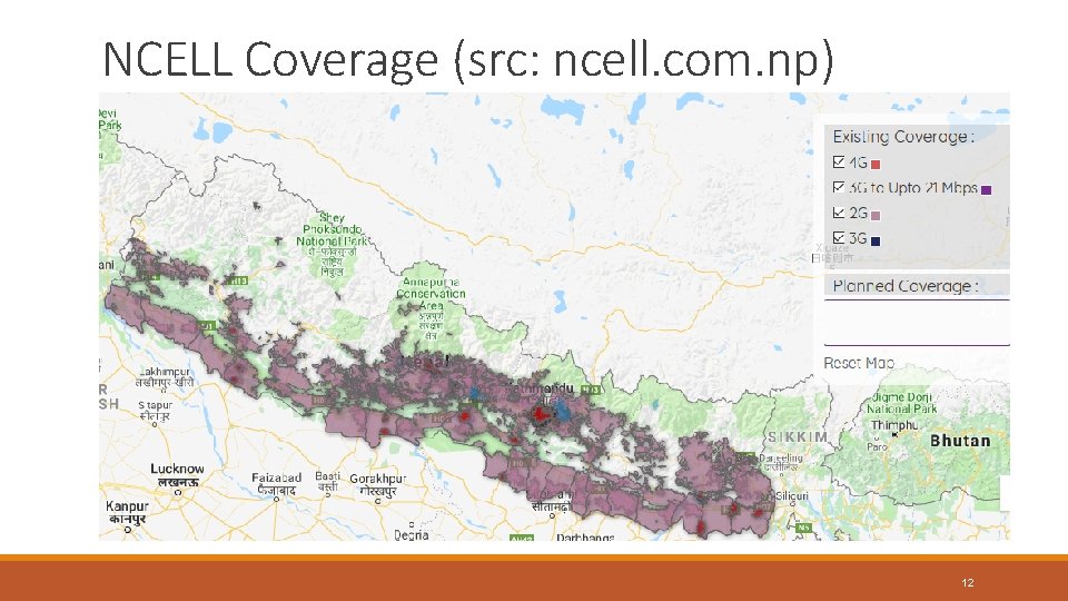 NCELL Coverage (src: ncell. com. np) 12 