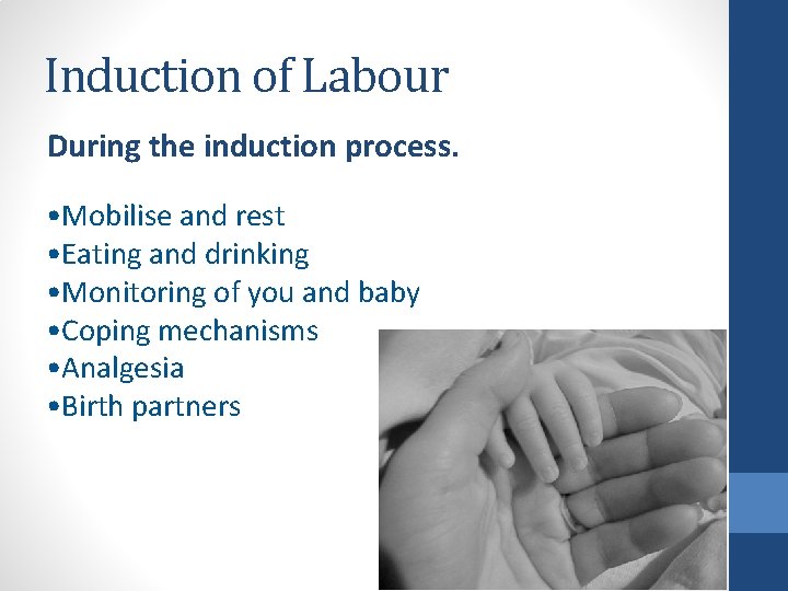 Induction of Labour 2020 Housekeeping Grab yourself a