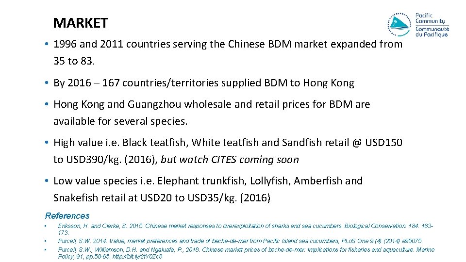 MARKET • 1996 and 2011 countries serving the Chinese BDM market expanded from 35