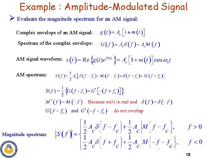 Example : Amplitude-Modulated Signal Ø Evaluate the magnitude spectrum for an AM signal: Complex