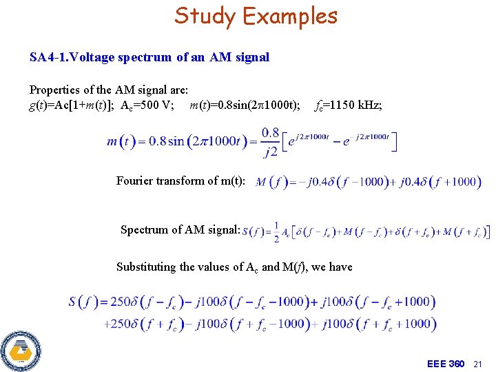 Study Examples SA 4 -1. Voltage spectrum of an AM signal Properties of the