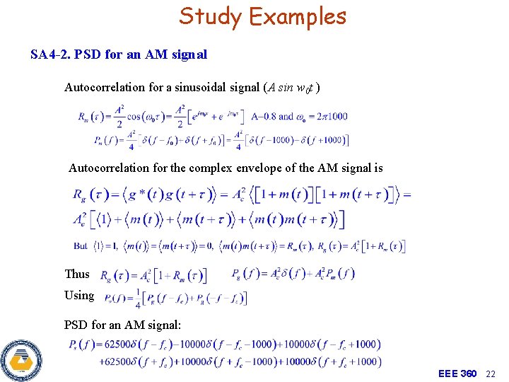 Study Examples SA 4 -2. PSD for an AM signal Autocorrelation for a sinusoidal