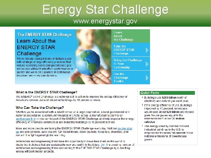 Energy Star Challenge www. energystar. gov 