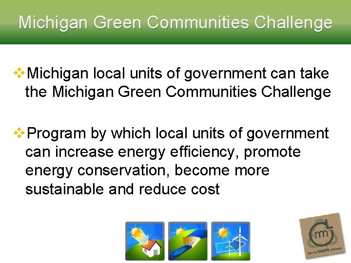 Michigan Green Communities Challenge v. Michigan local units of government can take the Michigan