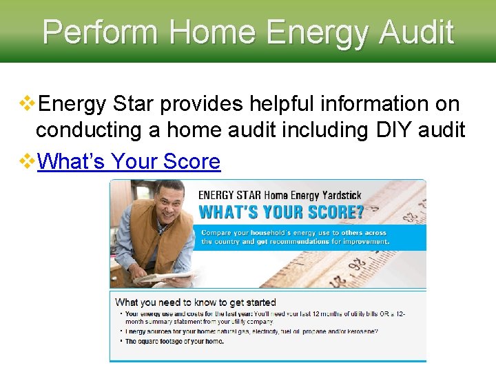 Perform Home Energy Audit v. Energy Star provides helpful information on conducting a home