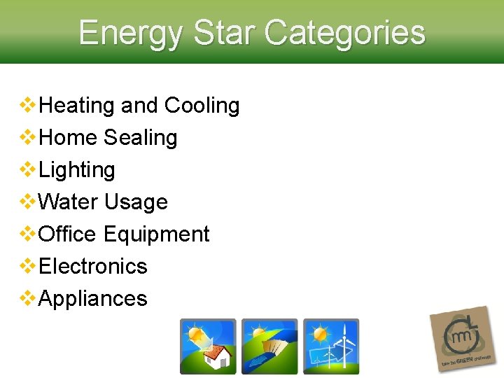 Energy Star Categories v. Heating and Cooling v. Home Sealing v. Lighting v. Water