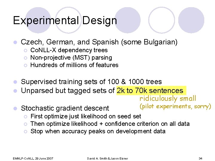 Experimental Design l Czech, German, and Spanish (some Bulgarian) ¡ ¡ ¡ Co. NLL-X