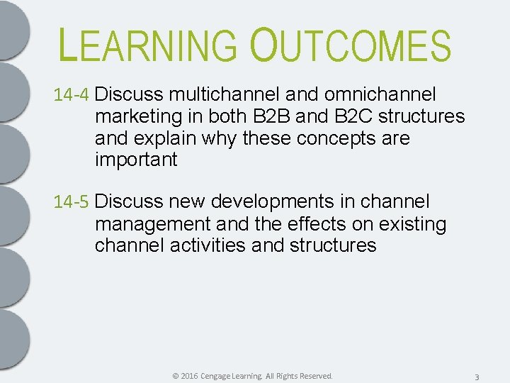 LEARNING OUTCOMES 14 -4 Discuss multichannel and omnichannel marketing in both B 2 B