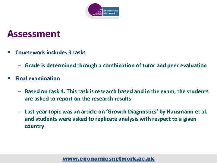 Assessment • Coursework includes 3 tasks – Grade is determined through a combination of