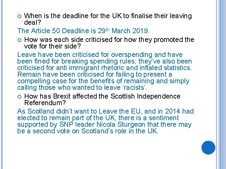 When is the deadline for the UK to finalise their leaving deal? The Article