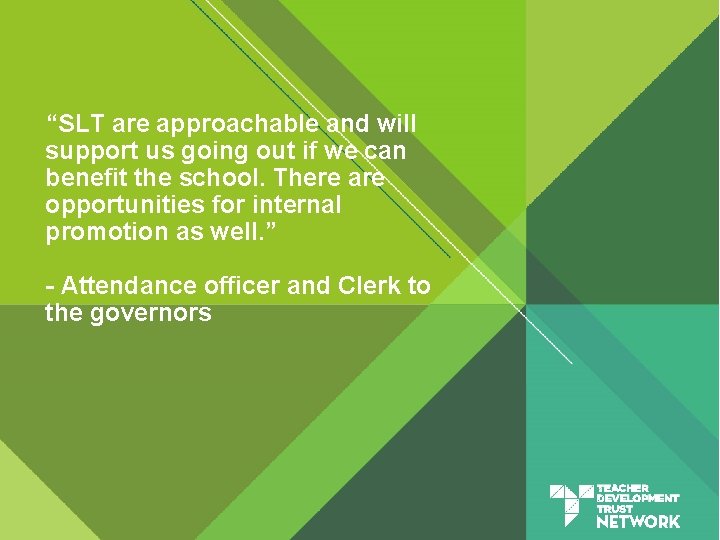 “SLT are approachable and will support us going out if we can benefit the