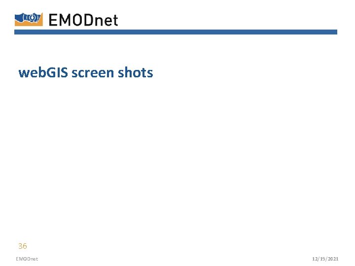 web. GIS screen shots 36 EMODnet 12/19/2021 