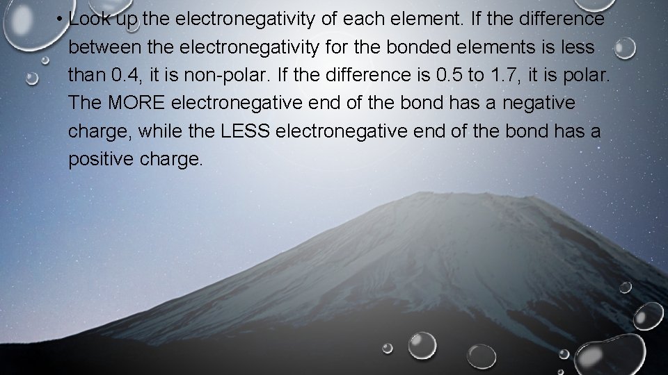  • Look up the electronegativity of each element. If the difference between the