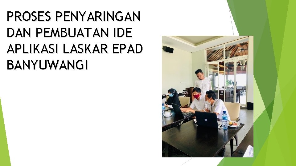 PROSES PENYARINGAN DAN PEMBUATAN IDE APLIKASI LASKAR EPAD BANYUWANGI 