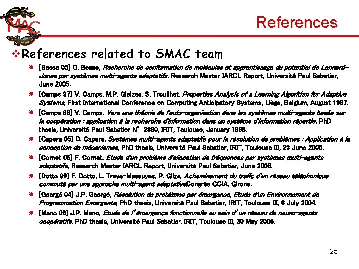 References v. References related to SMAC team [Besse 05] C. Besse, Recherche de conformation