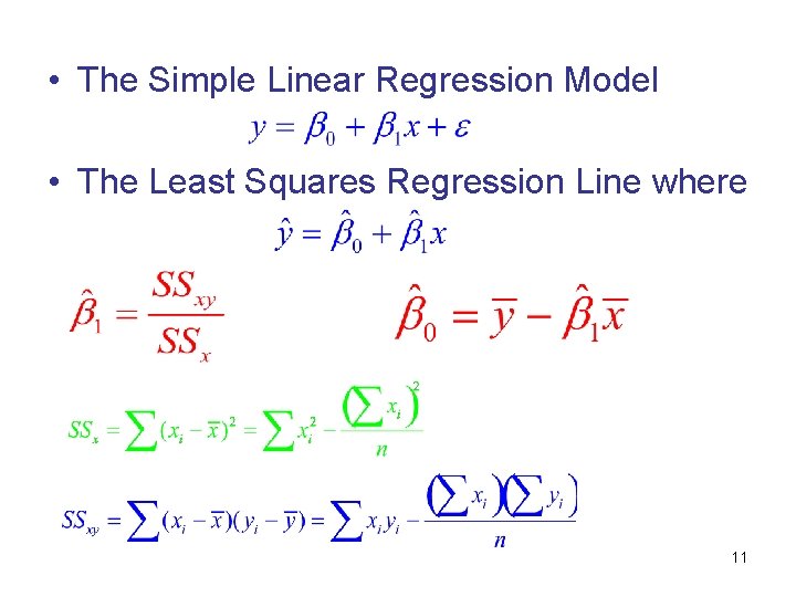  • The Simple Linear Regression Model • The Least Squares Regression Line where