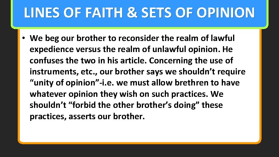 LINES OF FAITH & SETS OF OPINION • We beg our brother to reconsider