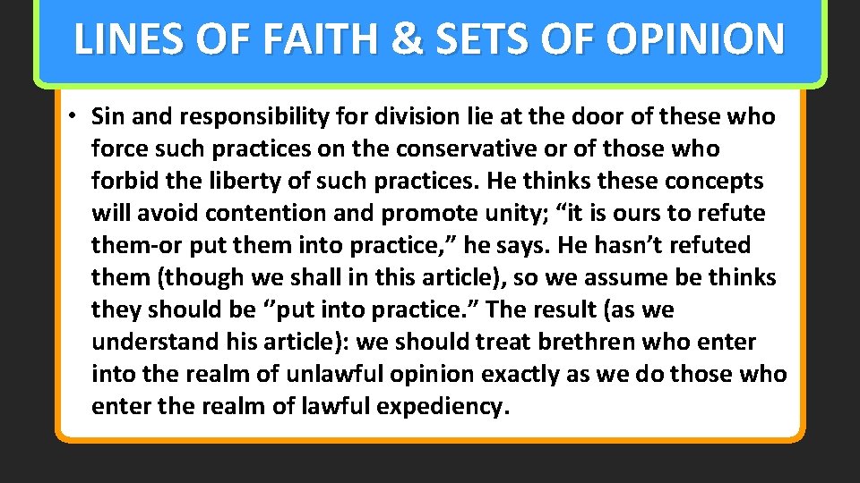 LINES OF FAITH & SETS OF OPINION • Sin and responsibility for division lie