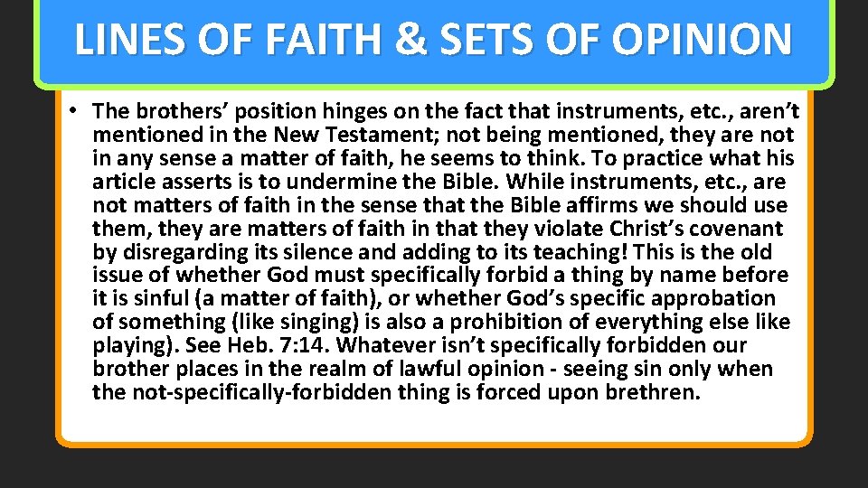 LINES OF FAITH & SETS OF OPINION • The brothers’ position hinges on the