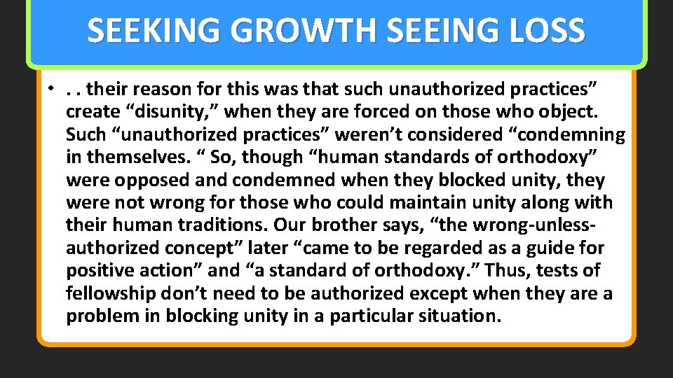 SEEKING GROWTH SEEING LOSS • . . their reason for this was that such