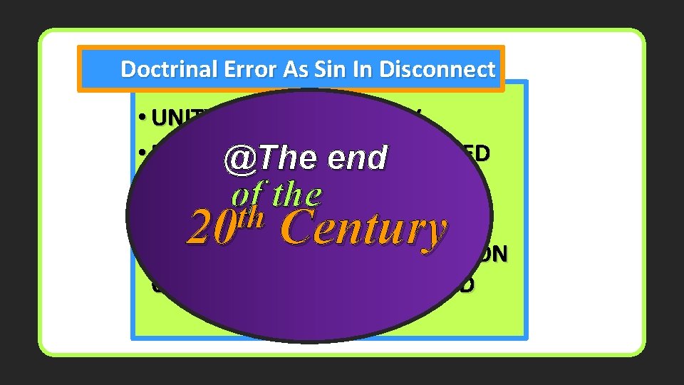 Doctrinal Error As Sin In Disconnect • UNITY WITHIN DIVERSITY • FELLOWSHIP WITHOUT @The