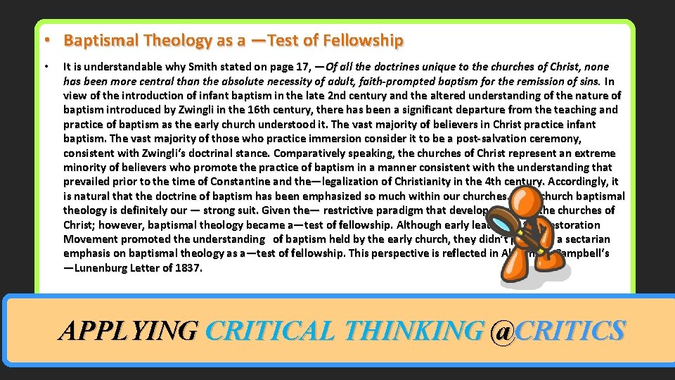  • Baptismal Theology as a ―Test of Fellowship • It is understandable why