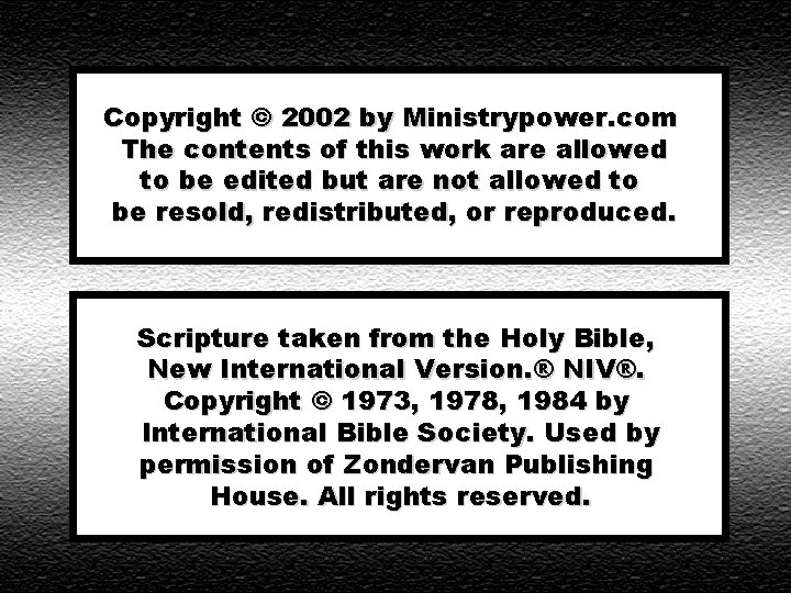 Copyright © 2002 by Ministrypower. com The contents of this work are allowed to