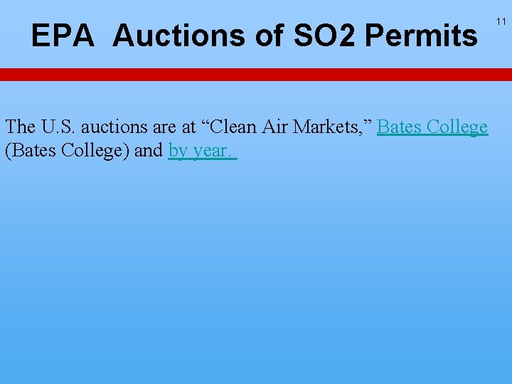 EPA Auctions of SO 2 Permits The U. S. auctions are at “Clean Air EPA Auctions of SO 2 Permits The U. S. auctions are at “Clean Air