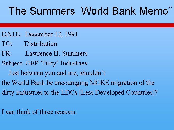 The Summers World Bank Memo DATE: December 12, 1991 TO: Distribution FR: Lawrence H. The Summers World Bank Memo DATE: December 12, 1991 TO: Distribution FR: Lawrence H.
