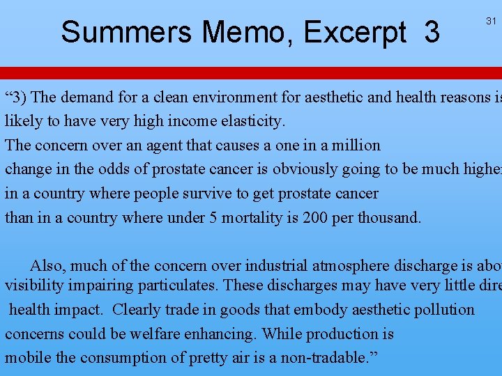 Summers Memo, Excerpt 3 31 “ 3) The demand for a clean environment for Summers Memo, Excerpt 3 31 “ 3) The demand for a clean environment for