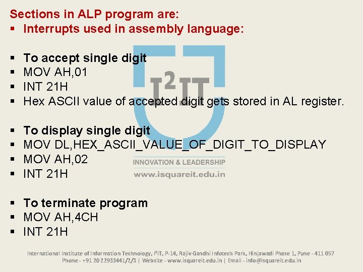 Sections in ALP program are: § Interrupts used in assembly language: § § To