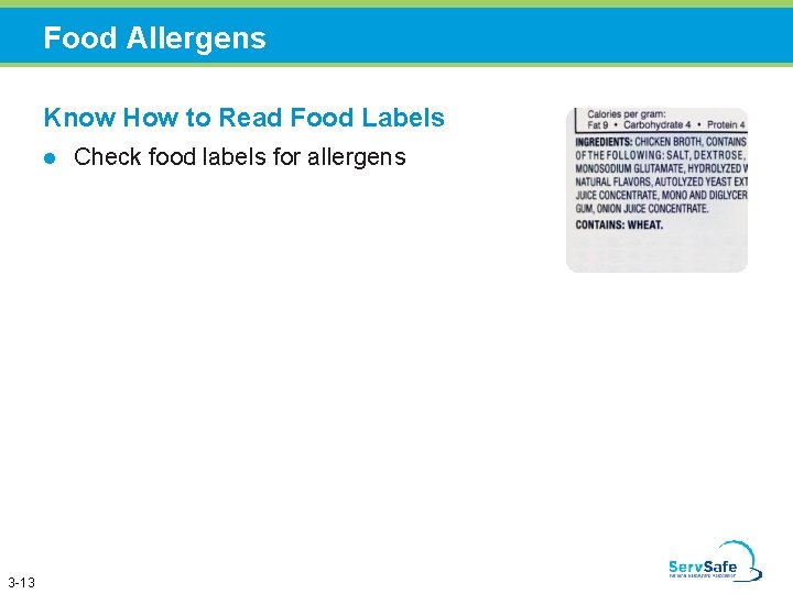Food Allergens Know How to Read Food Labels l 3 -13 Check food labels
