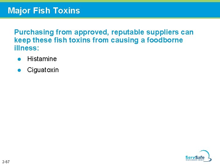 Major Fish Toxins Purchasing from approved, reputable suppliers can keep these fish toxins from