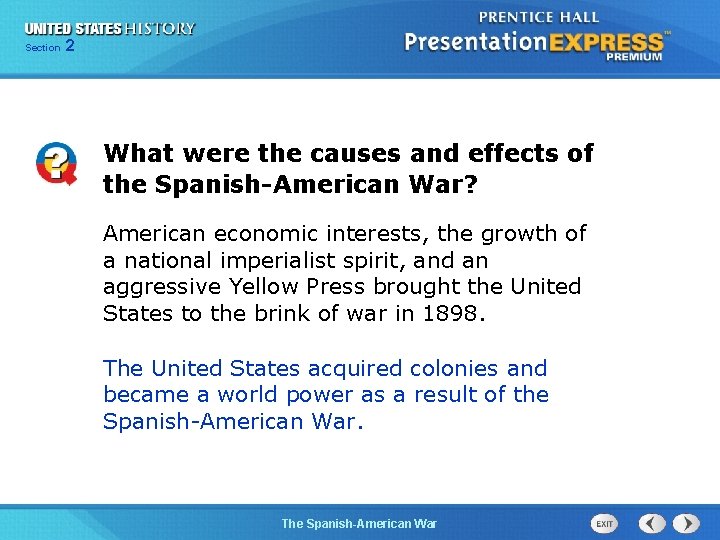 Section 2 What were the causes and effects of the Spanish-American War? American economic