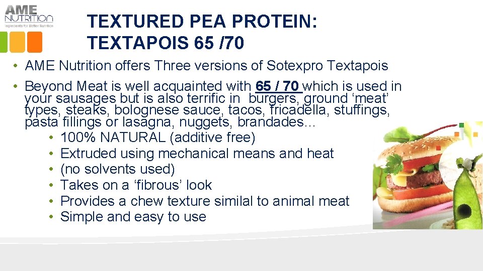 TEXTURED PEA PROTEIN: TEXTAPOIS 65 /70 • AME Nutrition offers Three versions of Sotexpro
