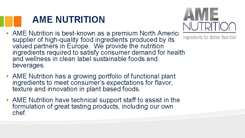 AME NUTRITION • AME Nutrition is best-known as a premium North American supplier of