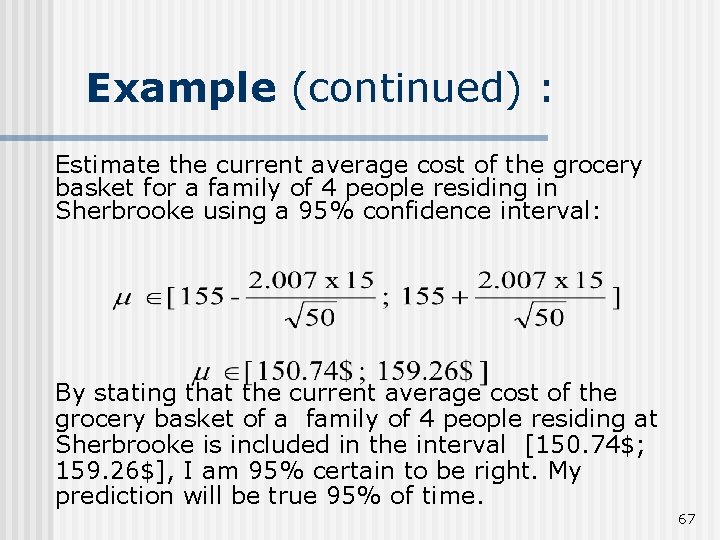 Example (continued) : Estimate the current average cost of the grocery basket for a